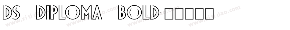 DS Diploma Bold字体转换